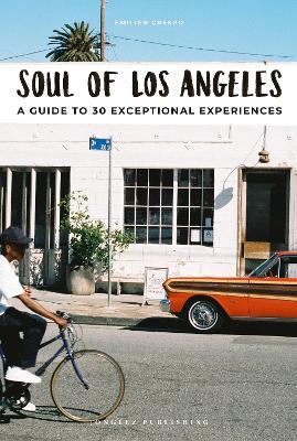 Soul of Los Angeles. A guide to 30 exceptional experiences - Emilien Crespo - copertina