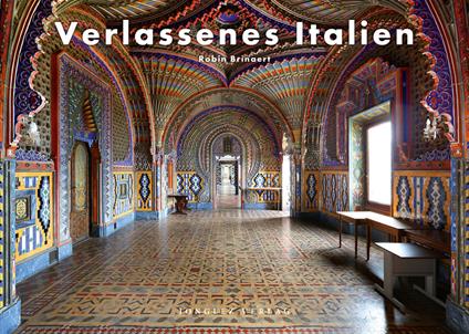 Verlassenes Italien. Ediz. illustrata - Robin Brinaert - copertina