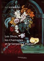 Les Divas, les Chamanes et le Serpent à Plumes