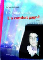 Une enfance volée, un combat gagné