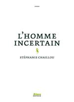 L'homme incertain