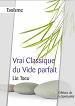 Taoi¨sme, Vrai classique du vide parfait