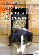 Les 100 plus beaux poe`mes sur les animaux