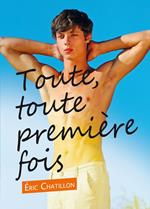 Toute, toute première fois (roman gay)