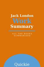 Jack London Work Summary