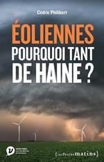 Éoliennes, pourquoi tant de haine ?