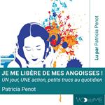 Je me libère de mes angoisses !