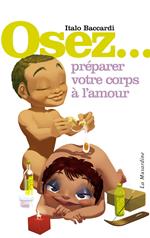 Osez préparer votre corps à l'amour