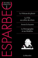 Oeuvres complètes d'Esparbec - tome 1