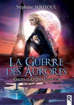 Anges d'apocalypse, Tome 4