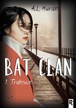 Bat clan, Tome 1