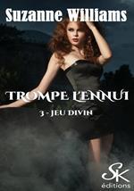 Trompe l'ennui 3