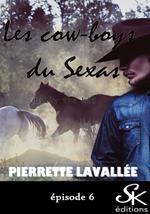 Les cow-boys du Sexas 6