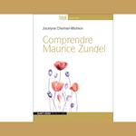 Comprendre Maurice Zundel