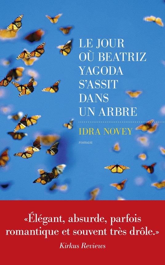 Le jour où Beatriz Yagoda s'assit dans un arbre