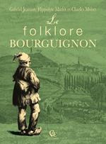 Le folklore bourguignon