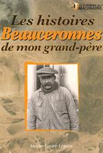 Les Histoires Beauceronnes de mon grand-père