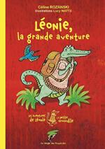 Léonie, la grande aventure - Les aventures de Léonie la petite crocodile