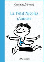 Le Petit Nicolas s'amuse