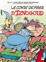 Iznogoud - tome 12 - Le conte de fées d'Iznogoud