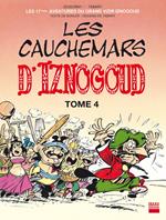 Iznogoud - tome 17 - Les cauchemars d'Iznogoud 4