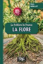 Le Folklore de France : la Flore