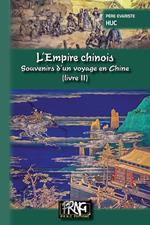 L'Empire chinois (livre 2) - Souvenirs d'un voyage en Chine