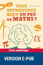 Vous reprenez bien un peu de maths ?