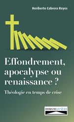 Effondrement, apocalypse ou renaissance ?