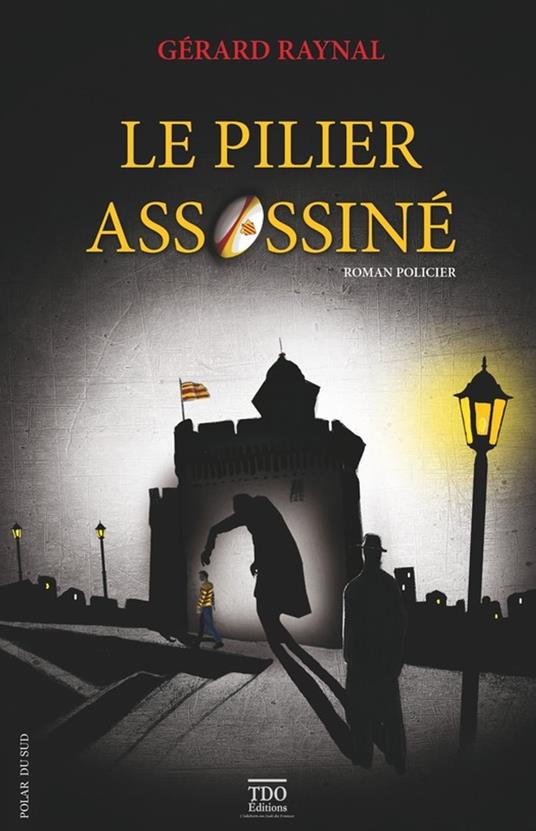 Le pilier assassiné