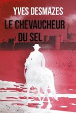 Le Chevaucheur du sel