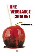 Une vengeance catalane