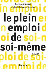 Le plein emploi de soi-même