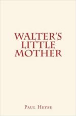 Walter's Little Mother