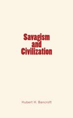 Savagism and Civilization