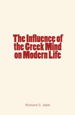 The Influence of the Greek Mind on Modern Life