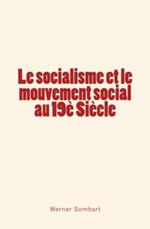 Le socialisme et le mouvement social au 19è Siècle