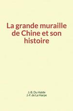 La grande muraille de Chine et son histoire