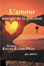 L'Amour, énergie de la guérison