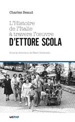 L'Histoire de l'Italie à travers l'oeuvre d'Ettore Scola