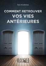 Comment retrouver vos vies antérieures