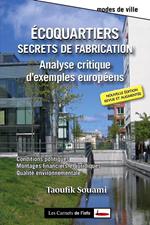 Ecoquartiers : Secrets de fabrication