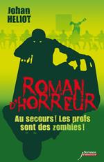 Au secours ! Les profs sont des zombies !