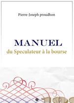 Manuel du Spéculateur à la Bourse