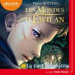 Les Mondes d'Ewilan 1 - La Forêt des captifs