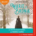 Marie et Bronia, le pacte des soeurs