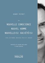 Nouvelle conscience, Nouvel homme, Nouvelle(s) société(s)