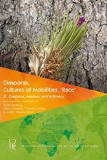 Diasporas, Cultures of Mobilities, ‘Race' 2