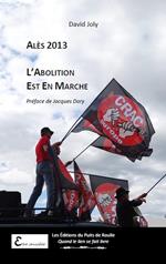 Alès 2013, l'abolition est en marche