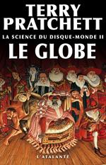 La Science du Disque-monde II : Le Globe